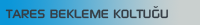 Tares Bekleme Koltuğu