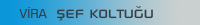Vira Şef Koltuğu